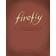 Firefly - A Celebration (Anniversary Edition) (Hardcover, 2012)