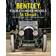 Bentley Four-cylinder Models in Detail: 3-Litre, 4 1/2-Litre and 4 1/2-Litre Supercharged, 1921-1930 (Hardcover, 2012)