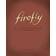 Firefly - A Celebration (Anniversary Edition) (Hardcover, 2012)