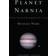 Planet Narnia (Inbunden, 2008)