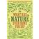 What Has Nature Ever Done For Us?: How Money Really Does Grow On Trees (Paperback, 2013)