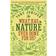 What Has Nature Ever Done For Us?: How Money Really Does Grow On Trees (Paperback, 2013)