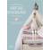 Tilda's Fairytale Wonderland: Over 25 Beautiful Sewing & Papercraft Projects (Paperback, 2013)