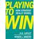 Playing to Win (Inbunden, 2013)