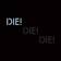 Die! Die! Die! - Harmony