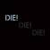 Die! Die! Die! - Harmony
