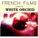 French Films - White Orchid (Lp+download Code) (Vinyl)