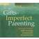 Gifts of Imperfect Parenting by Brene Brown (Livre numérique, 2013)