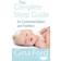 The Complete Sleep Guide For Contented Babies and Toddlers (Paperback, 2006)