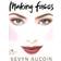Making Faces (Häftad, 1999)