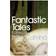 Fantastic Tales: Visionary and Everyday (Penguin Modern Classics) (Paperback, 2009)