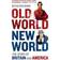 Old World, New World: The Story of Britain and America