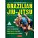 Brazilian Jiu-Jitsu: The Ultimate Guide to Dominating Brazilian Jiu-Jitsu and Mixed Martial Arts Combat (Häftad, 2012)