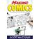 Making Comics: Storytelling Secrets of Comics, Manga and Graphic Novels (Paperback, 2006)