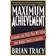 Maximum Achievement: Strategies and Skills That Will Unlock Your Hidden Powers to Succeed (Paperback, 1995)