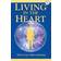 Living in the Heart: How to Enter Into the Sacred Space Within the Heart with CD (Audio) (Audiobook, CD, 2003)