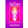 Soul Love: Awakening Your Heart Centres (Soul life series) (Paperback, 1997)