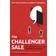 The Challenger Sale: How To Take Control of the Customer Conversation (Paperback, 2013)