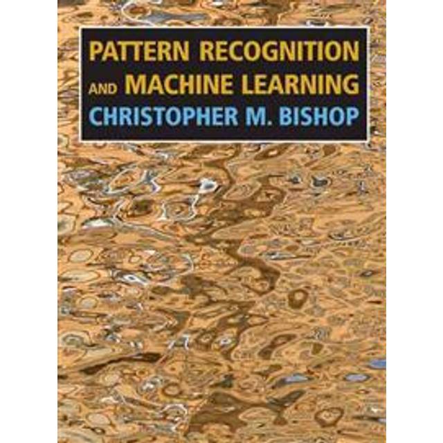 Pattern Recognition And Machine Learning (Indbundet, 2006)