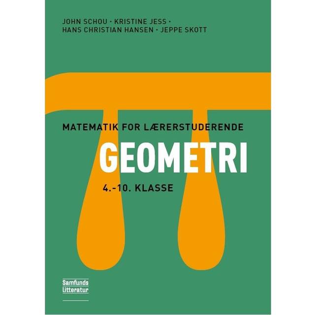 Matematik for lærerstuderende - 4.-10. klassetrin: geometri (Bind 2) (Hæftet, 2013)