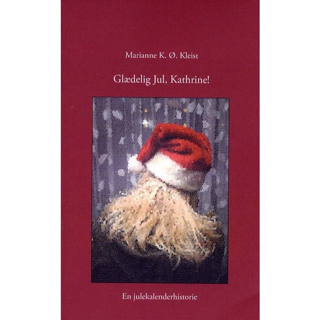 Glædelig jul, Kathrine: en julekalenderhistorie (Hæftet, 2006)