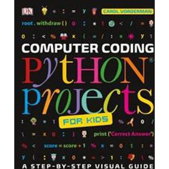 Computer Coding Python Projects for Kids (Hæftet, 2017)