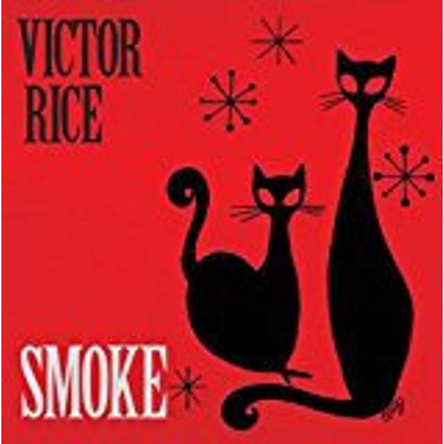 Victor Rice - Smoke