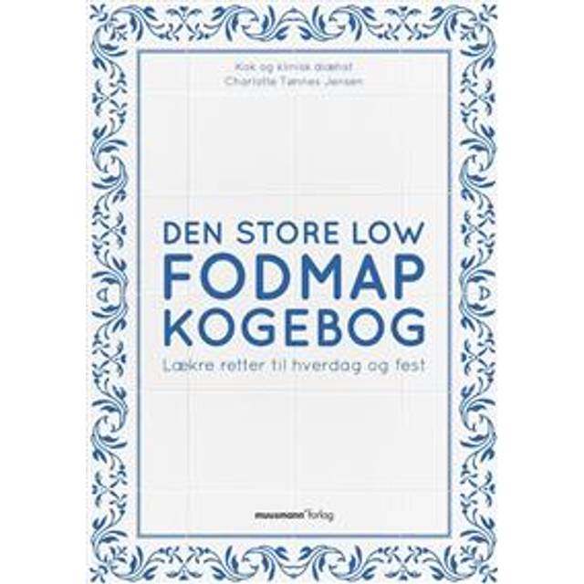 Den store Low FODMAP kogebog (Hardback) (Indbundet)