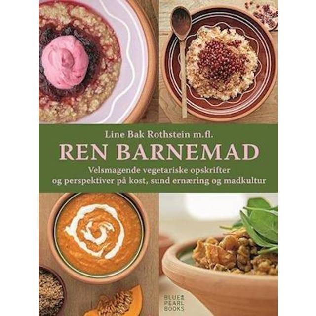 Ren Barnemad - Line Bak Rothstein m.fl.