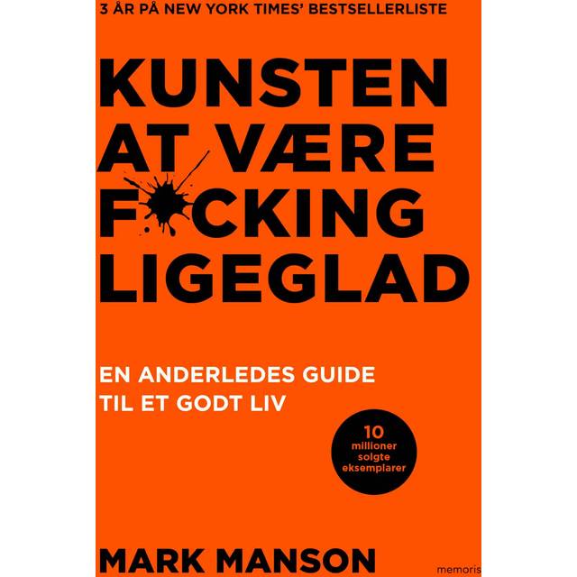 Kunsten at være fucking ligeglad (Indbundet, 2018) - gavehylden.dk