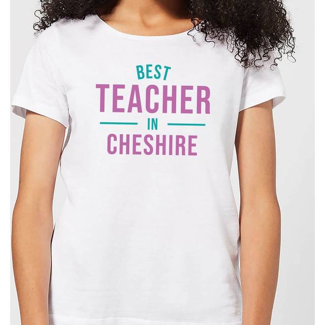 Best Teacher In Cheshire Women's T-Shirt - White - XXL - White