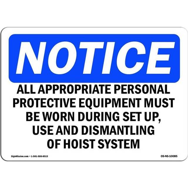 SignMission OS-NS-A-1218-L-10085 12 x 18 in. OSHA Notice Sign - All Appropriate Personal Protective Equipment