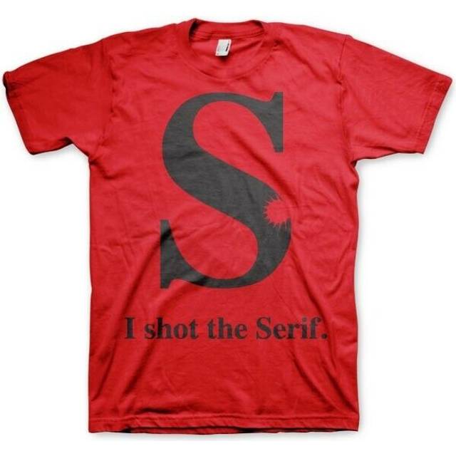 I Shot The Serif (S Red)