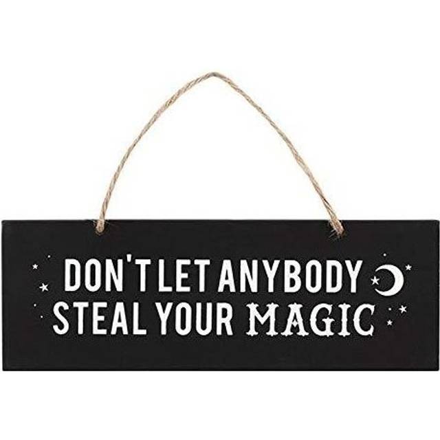 Don't Let Anyone Steal Your Magic Sign - Black