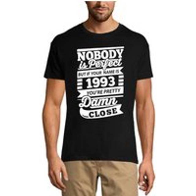 Men's T-Shirt Nobody Is Perfect - 1993 You're Pretty Damn Close - Gift for 27th Birthday XS silver sand