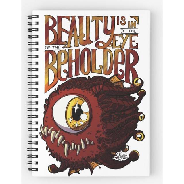 Spiral Notebook Beauty is in the Eye of the Beholder A5 120 Pages