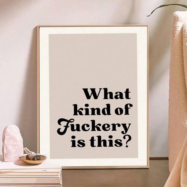 SHEIN 1pc Canvas Printed Poster, Vintage Modern Nordic Style, &#34;What Kind Of Fuckery Is This&#34; Text Art, Suitable For Office, Studio, Dorm, Living Room, Bedro