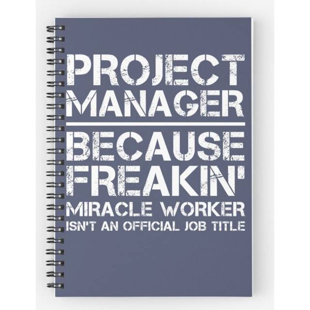 Spiral Notebook Project Manager Because Freakin' Miracle Worker Is Not An Official Job Title A5 120 Pages
