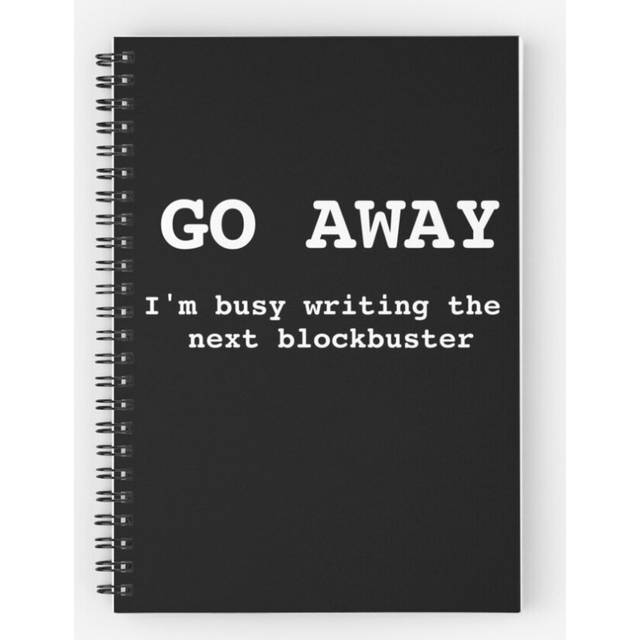 Spiral Notebook Go Away I'm Writing The Next Blockbuster A5 120 Pages