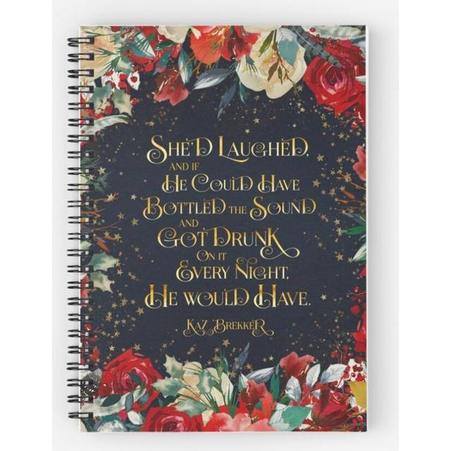 Spiral Notebook She'd laughed... Kaz Brekker. Six of Crows Quote A5 120 Pages