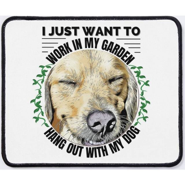 Mouse Pad I just want to work in my garden and hangout with my dog 11.8 x 9.8 inch Computer Mat Gaming Office Mousepad