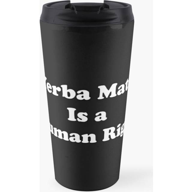 Coffee Mug Yerba Mate is Human Right 16 oz Stainless Steel Vacuum Insulated Tumbler Cup