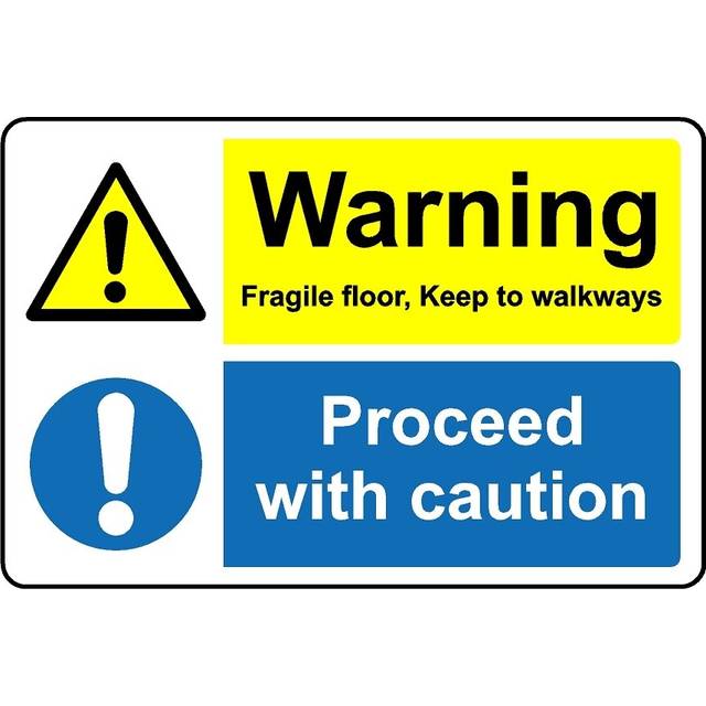 Warning fragile floor keep to walkways proceed with caution safety sign - 1mm Plastic sign - 200mm x 150mm