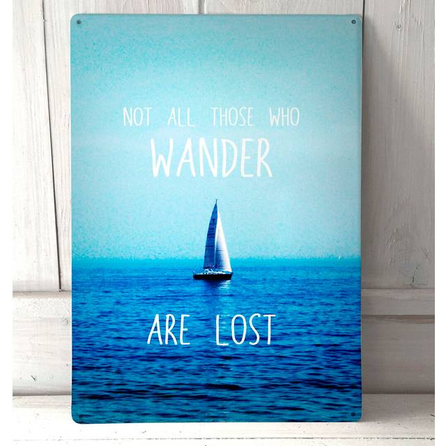 Not All Those Who Wander Are Lost Inspirational Quote Vintage A4 Metal Wall Art Sign (30cm H X 20cm W)