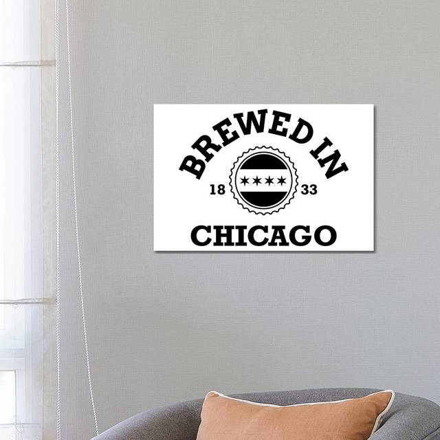 Brewed in Chicago by Benton Park Prints - Wrapped Canvas Art Prints (66.04 cm H x 45.72 cm W x 1.91 cm D)