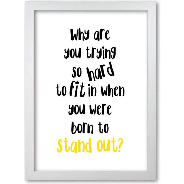 Born to Stand Out - Picture Frame Typography Print on Paper - White Grain Frame (85 cm H x 60 cm W x 5 cm D)
