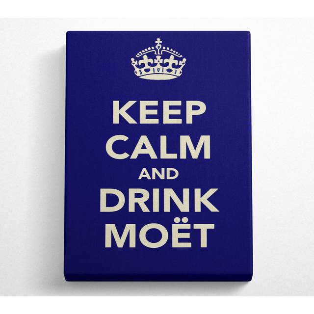 Kitchen Quote Keep Calm And Drink MoeÃÂ¨T - Wrapped Canvas Art Prints - Multicolour (50.8cm H x 35.6cm W x 10cm D)