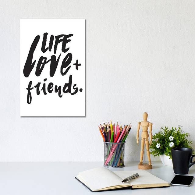 Life Love + Friends by Honeymoon Hotel - Wrapped Canvas Art Prints (20.32 cm H x 30.48 cm W)