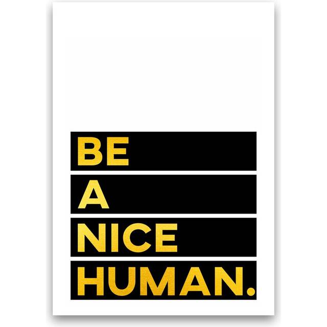'Be a Nice Human' - Typography Print on Paper - No Framed (42cm H x 30cm W x 1cm D)
