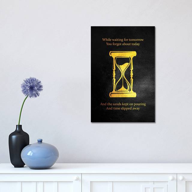 Today Matters - Time Motivation by Adrian Baldovino - Wrapped Canvas Painting (45.72cm H x 30.48cm W x 1.91cm D)